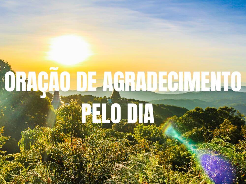 Oração de Agradecimento pelo dia