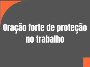 ORAÇÃO FORTÍSSIMA 